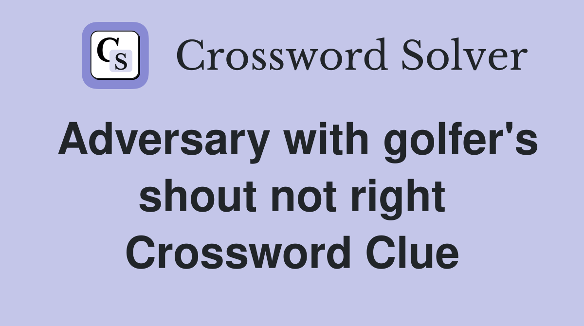 adversary's antithesis crossword clue